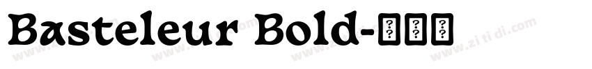 Basteleur Bold字体转换